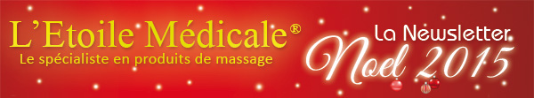 La Newsletter de L'Etoile Médicale® de Noël 2015