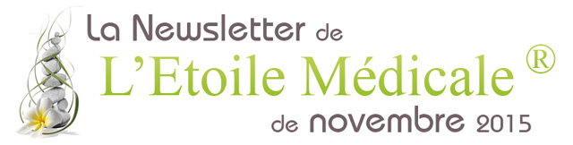 La Newsletter de L'Etoile Médicale® de novembre 2015