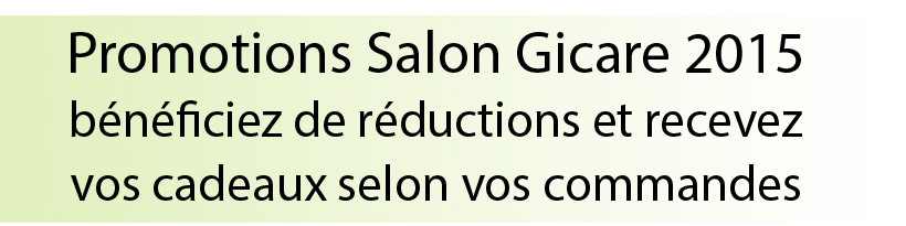 Promotions Salon Gicare 2015, bénéficiez de réductions et recevez vos cadeaux selon vos commandes
